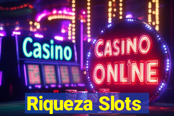 Riqueza Slots